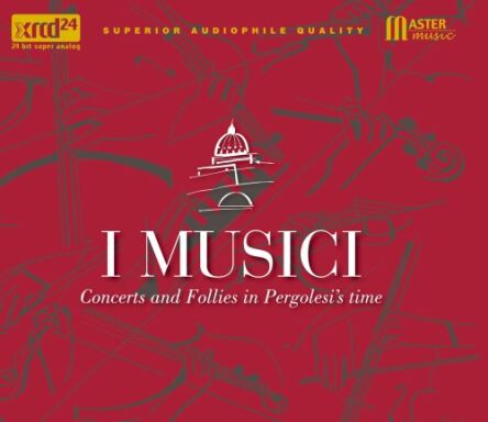 Concerts and Follies in Pergolesi's Time For the 300th anniversary of his birth I MUSICI Portrait vol.1 Jean Frye Sidwell - płyta CD XRCD24