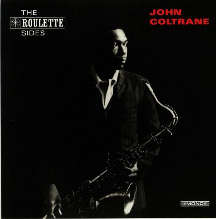 John Coltrane - The Roulette Sides